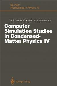 Computer Simulation Studies in Condensed-Matter Physics IV