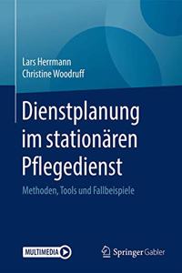 Dienstplanung Im Stationären Pflegedienst