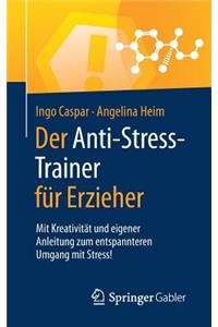 Der Anti-Stress-Trainer Für Erzieher