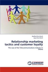 Relationship marketing tactics and customer loyalty