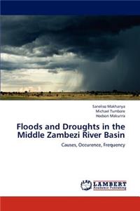 Floods and Droughts in the Middle Zambezi River Basin