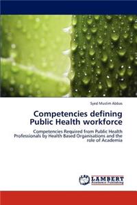 Competencies Defining Public Health Workforce