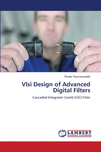 Vlsi Design of Advanced Digital Filters