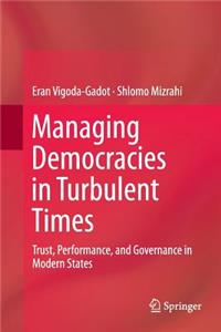 Managing Democracies in Turbulent Times