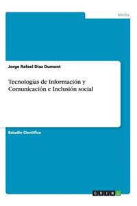 Tecnologías de Información y Comunicación e Inclusión social