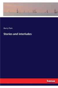 Stories and interludes
