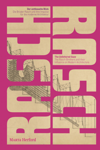 Rasch Brothers and Their Influence on Modern Architecture