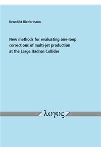 New Methods for Evaluating One-Loop Corrections of Multi-Jet Production at the Large Hadron Collider