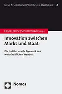 Innovation Zwischen Markt Und Staat