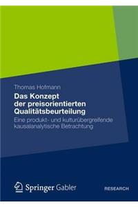 Das Konzept Der Preisorientierten Qualitätsbeurteilung: Eine Produkt- Und Kulturübergreifende Kausalanalytische Betrachtung