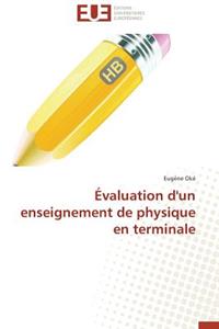 Évaluation d'Un Enseignement de Physique En Terminale