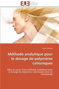 Me thode analytique pour le dosage de polyme res cationiques