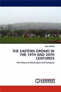 Eastern Oromo in the 19th and 20th Centuries