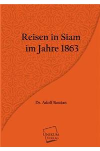 Reisen in Siam im Jahre 1863