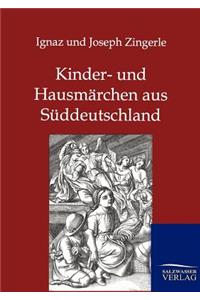 Kinder- und Hausmärchen aus Süddeutschland