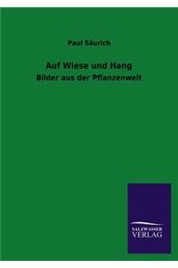 Auf Wiese und Hang
