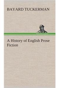 History of English Prose Fiction