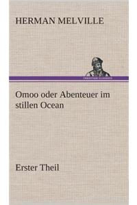 Omoo oder Abenteuer im stillen Ocean