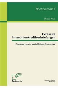 Exzessive Immobilienkreditverbriefungen