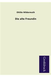 Die Alte Freundin