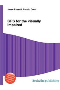 GPS for the Visually Impaired
