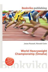 World Heavyweight Championship (Omaha)