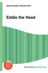 Eddie the Head