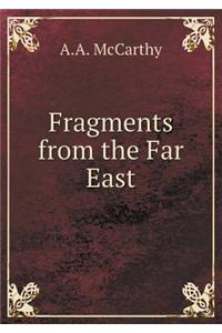 Fragments from the Far East