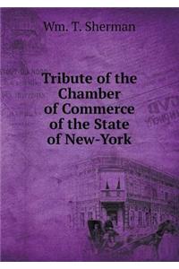 Tribute of the Chamber of Commerce of the State of New-York