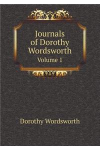 Journals of Dorothy Wordsworth Volume 1