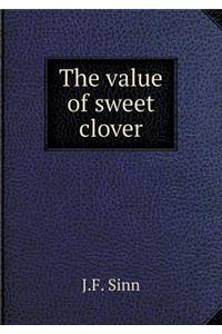 The Value of Sweet Clover