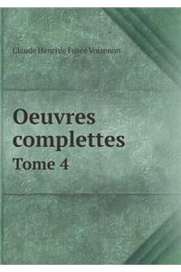 Oeuvres complettes Tome 4