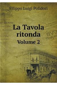 La Tavola Ritonda Volume 2