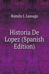 Historia De Lopez (Spanish Edition)