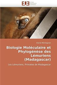 Biologie Mol�culaire Et Phylog�n�se Des L�muriens (Madagascar)
