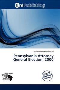 Pennsylvania Attorney General Election, 2000