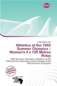 Athletics at the 1992 Summer Olympics - Women's 4 s 100 Metres Relay