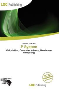 P System