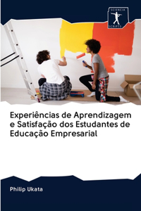 Experiências de Aprendizagem e Satisfação dos Estudantes de Educação Empresarial