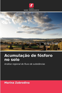 Acumulação de fósforo no solo