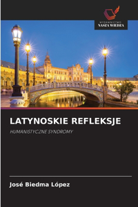 Latynoskie Refleksje