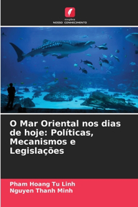 O Mar Oriental nos dias de hoje