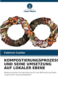 Kompostierungsprozess Und Seine Umsetzung Auf Lokaler Ebene