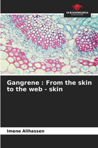 Gangrene