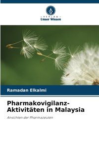 Pharmakovigilanz-Aktivitäten in Malaysia