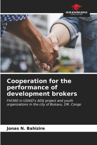Cooperation for the performance of development brokers
