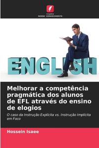 Melhorar a competência pragmática dos alunos de EFL através do ensino de elogios