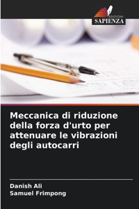 Meccanica di riduzione della forza d'urto per attenuare le vibrazioni degli autocarri