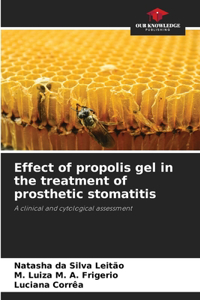 Effect of propolis gel in the treatment of prosthetic stomatitis