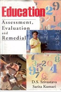 Education: Assessment Evaluation And Remedial